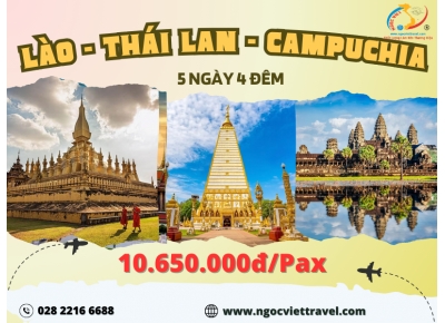 TOUR LÀO - THÁI LAN - CAMPUCHIA 5 NGÀY - HÀNH TRÌNH DI SẢN 3 NƯỚC - XE LIMOUSINE, KS 4 SAO